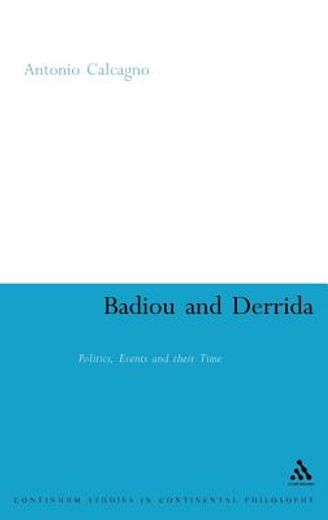 badiou and derrida,politics, events and their time