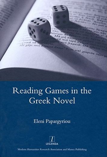 Reading Games in the Greek Novel (en Inglés)