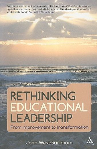 rethinking educational leadership,from improvement to transformation