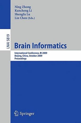 brain informatics,international conference, bi 2009, beijing, china, october 22-24, 2009, proceedings