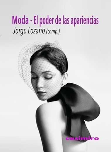 Moda, el Poder de las Apariencias
