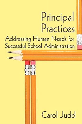principal practices,addressing human needs for successful school administration