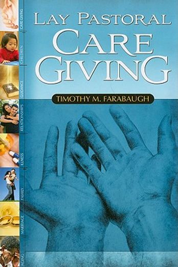 lay pastoral care giving (en Inglés)