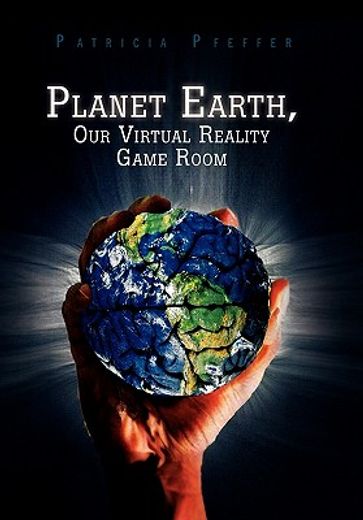 planet earth, our virtual reality game room