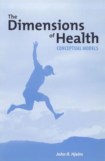 the dimensions of health,conceptual models