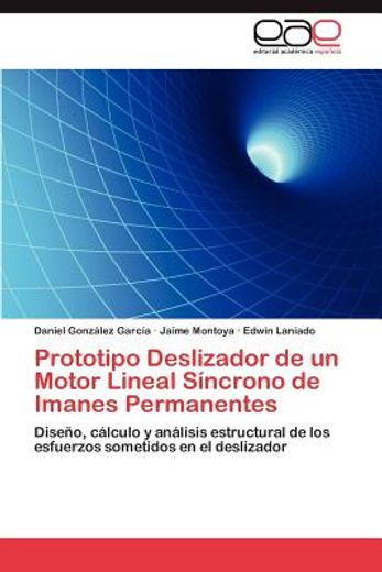 prototipo deslizador de un motor lineal s ncrono de imanes permanentes (in Spanish)