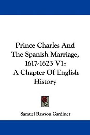 prince charles and the spanish marriage,