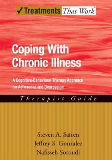 coping with chronic illness, therapist guide,a cognitive-behavioral therapy approach for adherence and depression