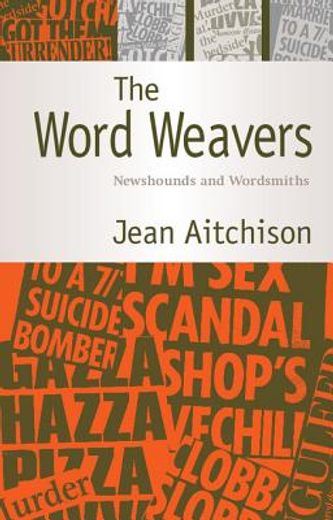 the word weavers,newshounds and wordsmiths