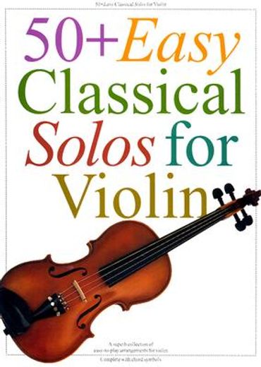 50 plus easy classical solos for violin