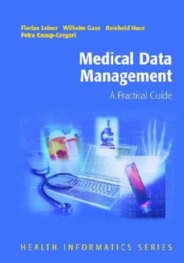 medical data management,a practical guide