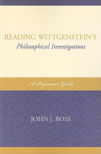 reading wittgenstein´s philosophical investigations,a beginner´s guide
