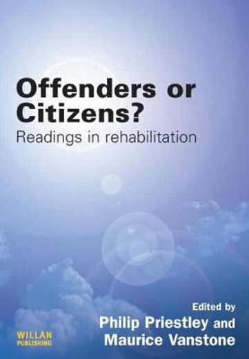Offenders or Citizens?: Readings in Rehabilitation (en Inglés)