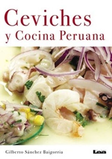 Ceviches y Cocina Peruana (in Spanish)