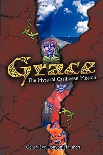grace,the mystical caribbean mission