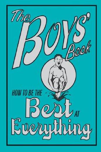 the boys´ book,how to be the best at everything