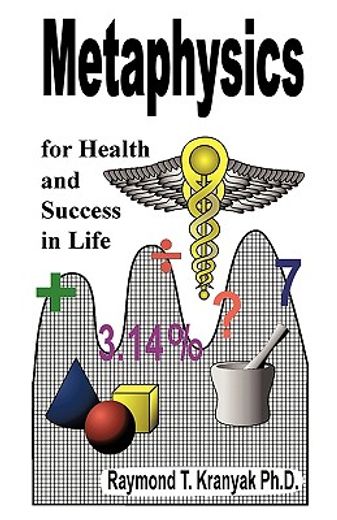 metaphysical secrets for health and success in life (en Inglés)