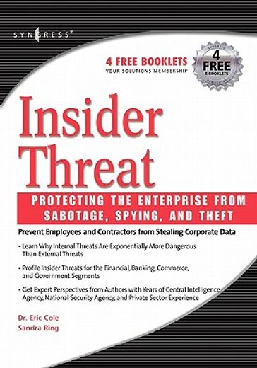 insider threat,protecting the enterprise from sabotage, spying, and theft