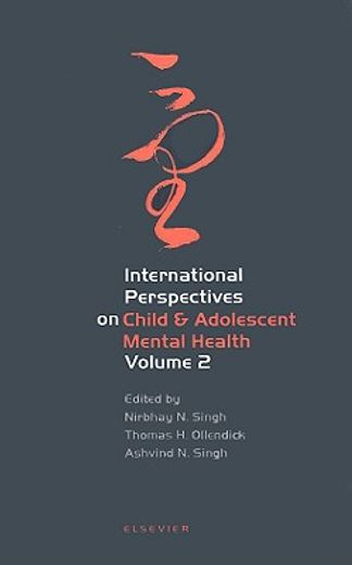 International Perspectives on Child and Adolescent Mental Health: Volume 2 (en Inglés)