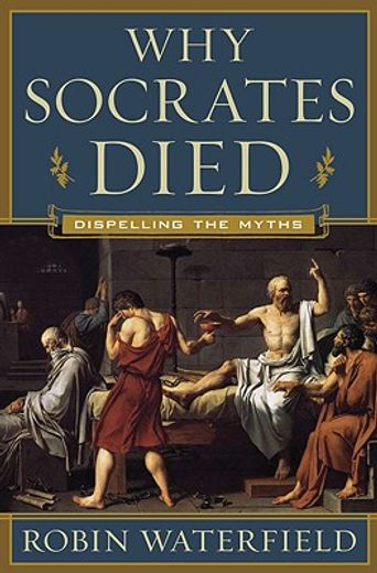 why socrates died,dispelling the myths (in English)