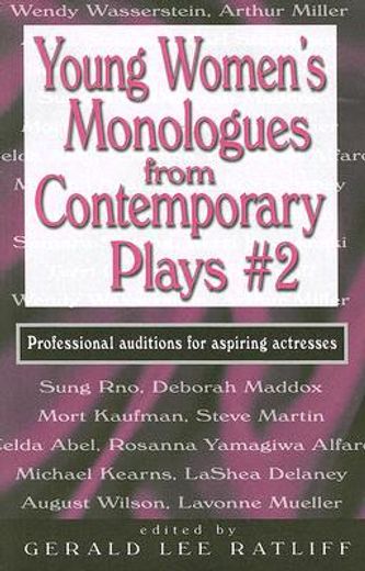 young women´s monologs from contemporary plays #2,professional auditions for aspiring actresses (en Inglés)