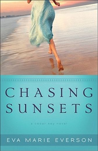 chasing sunsets,a cedar key novel