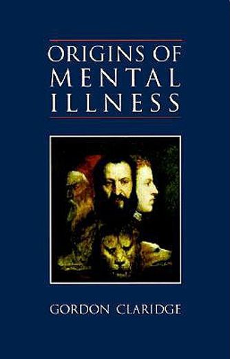 origins of mental illness