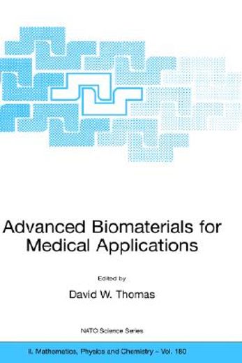 advanced biomaterials for medical applications,proceedings of the nato advanced research workshop on macromolecular approaches to advanced biomater