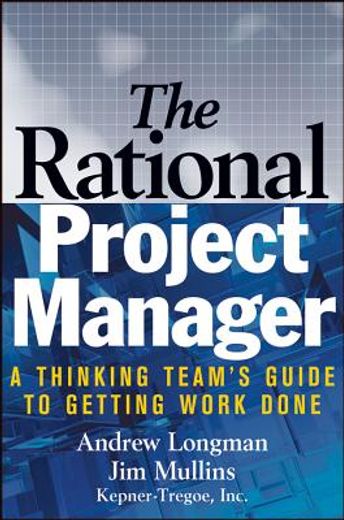 the rational project manager,a thinking team´s guide to getting work done