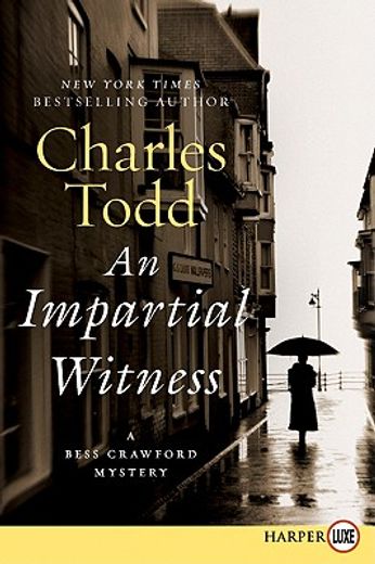 an impartial witness,a bess crawford mystery (en Inglés)