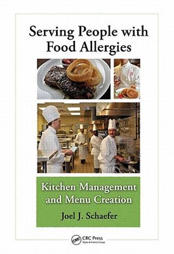 Serving People with Food Allergies: Kitchen Management and Menu Creation (en Inglés)