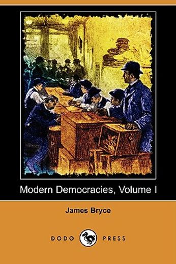 modern democracies, volume i (dodo press)