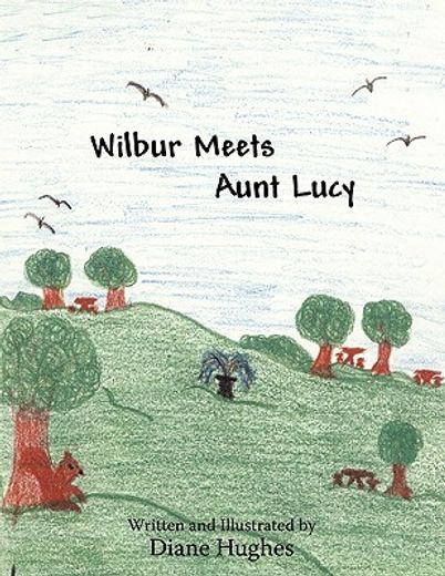 wilbur meets aunt lucy