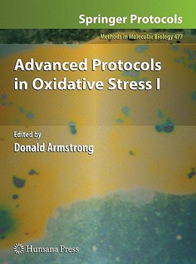 Advanced Protocols in Oxidative Stress I (en Inglés)