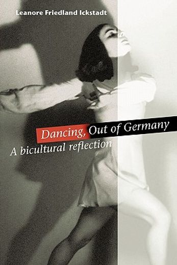 dancing, out of germany,a bicultural reflection