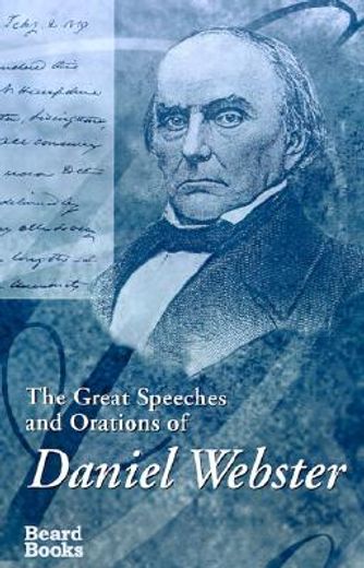 the great speeches and orations of daniel webster