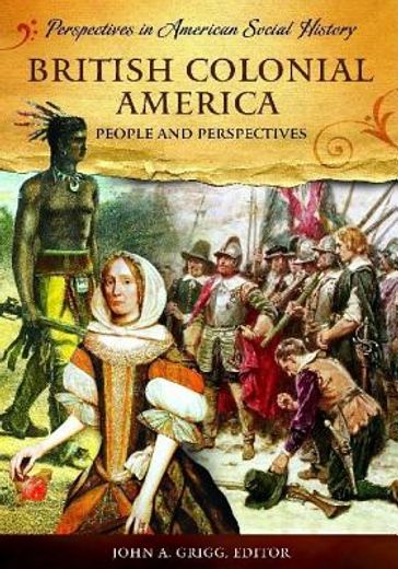 british colonial america,people and perspectives