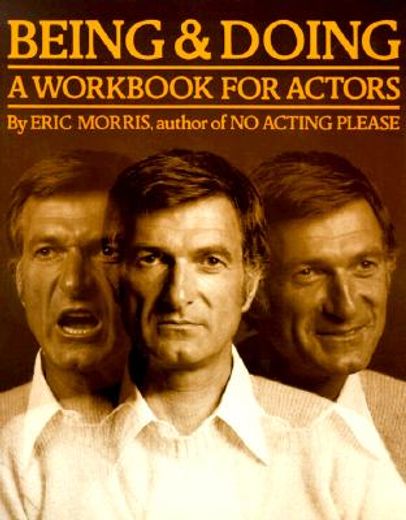 being and doing,a workbook for actors (en Inglés)