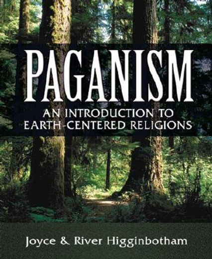 paganism,an introduction to earth-centered religions (en Inglés)