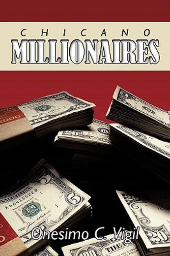 chicano millionaires (en Inglés)