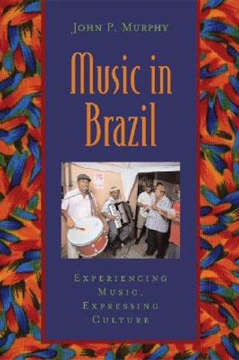 music in brazil,experiencing music, expressing culture