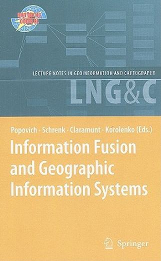 information fusion and geographic information systems,proceedings of the fourth international workshop, 17-20 may 2009