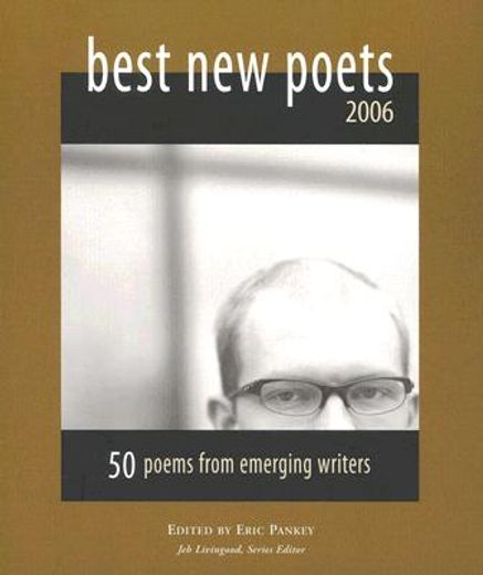 best new poets 2006,50 poems from emerging writers