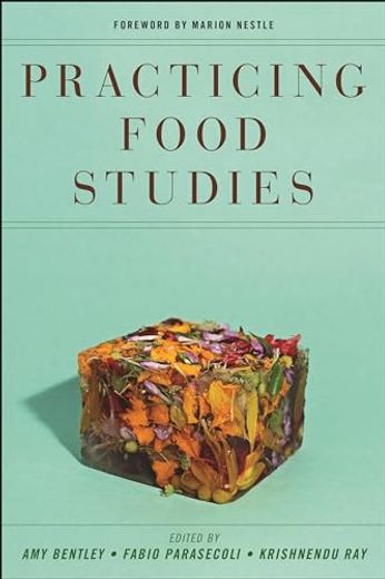 Practicing Food Studies (en Inglés)