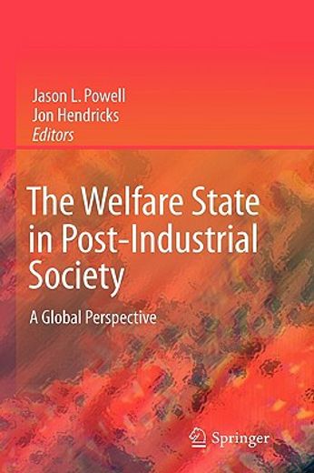 the welfare state in post-industrial society,a global perspective