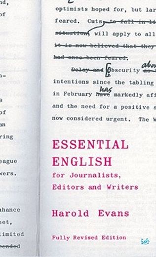 essential english for journalists, editors and writers,fully revised edition