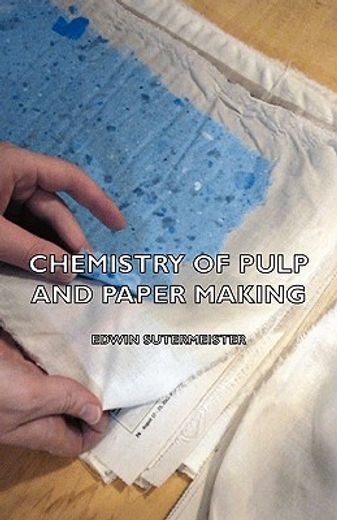 chemistry of pulp and paper making
