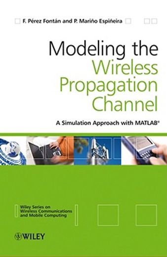 modeling the wireless propagation channel,a simulation approach with matlab