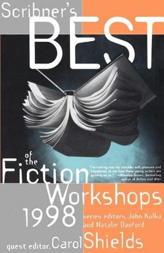 scribner`s best of the fiction workshops 1998