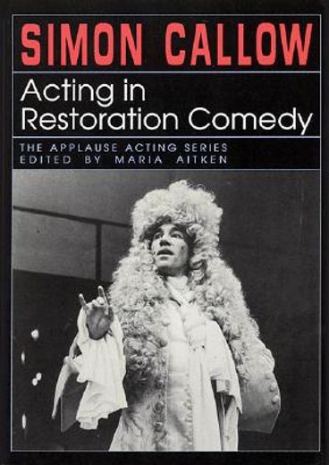 acting in restoration comedy